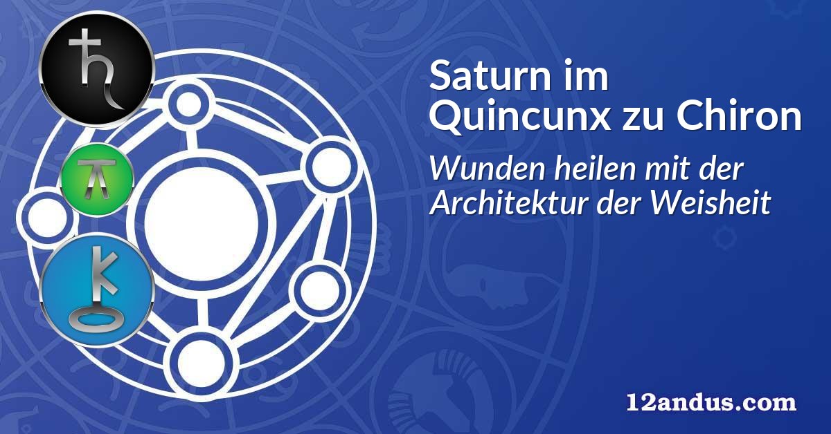 Saturn im Quinkunx zu Chiron