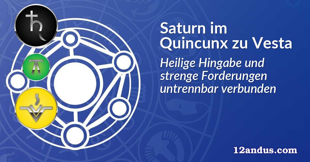 Saturn im Quinkunx zu Vesta