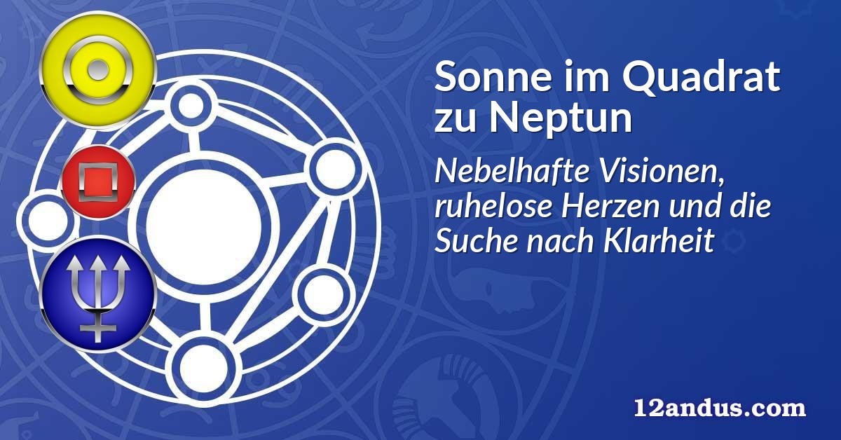 Sonne im Quadrat zu Neptun