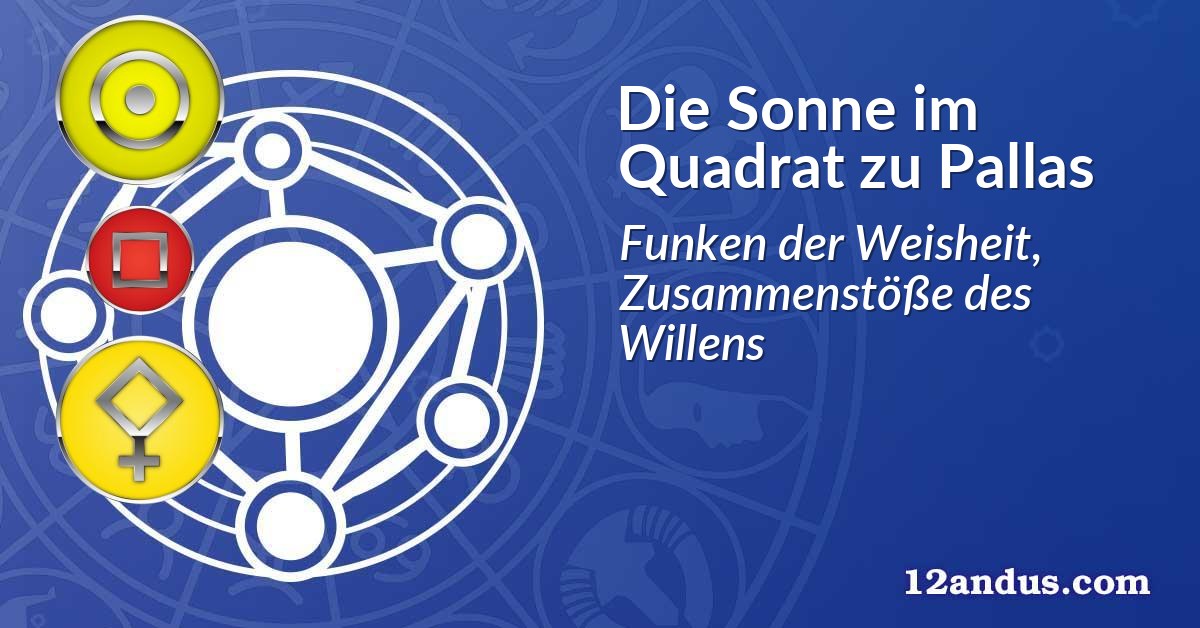 Die Sonne im Quadrat zu Pallas