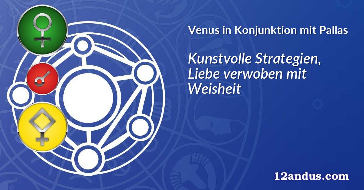 Venus in Konjunktion mit Pallas
