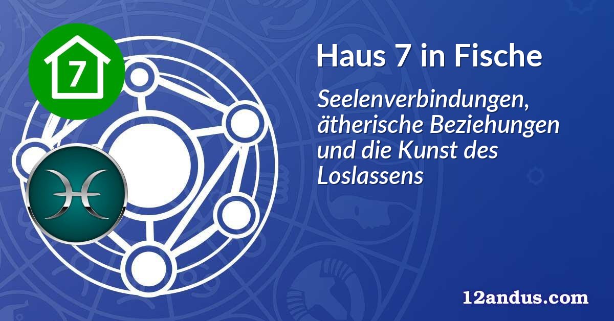 Haus 7 in Fische