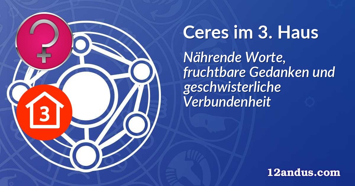 Ceres im 3. Haus