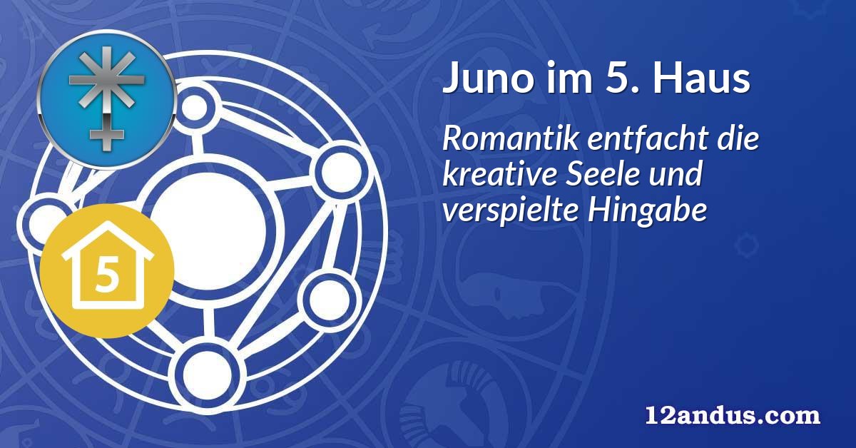 Juno im 5. Haus