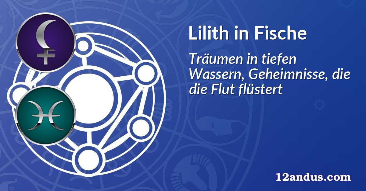 Lilith in Fische
