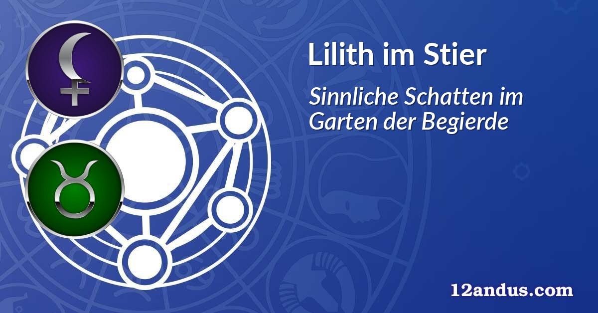 Lilith im Stier
