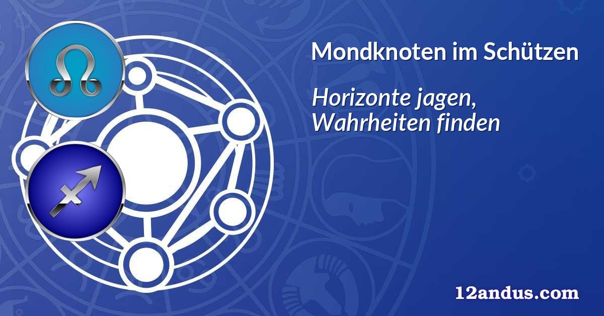 Mondknoten im Schützen