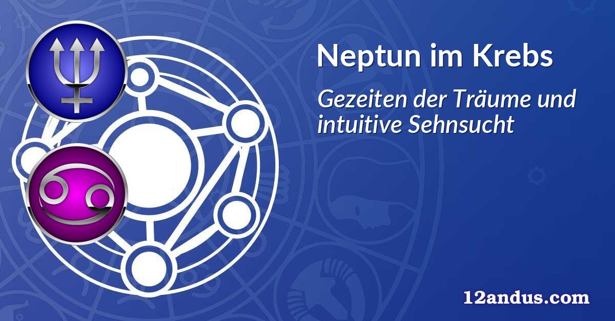 Neptun im Krebs