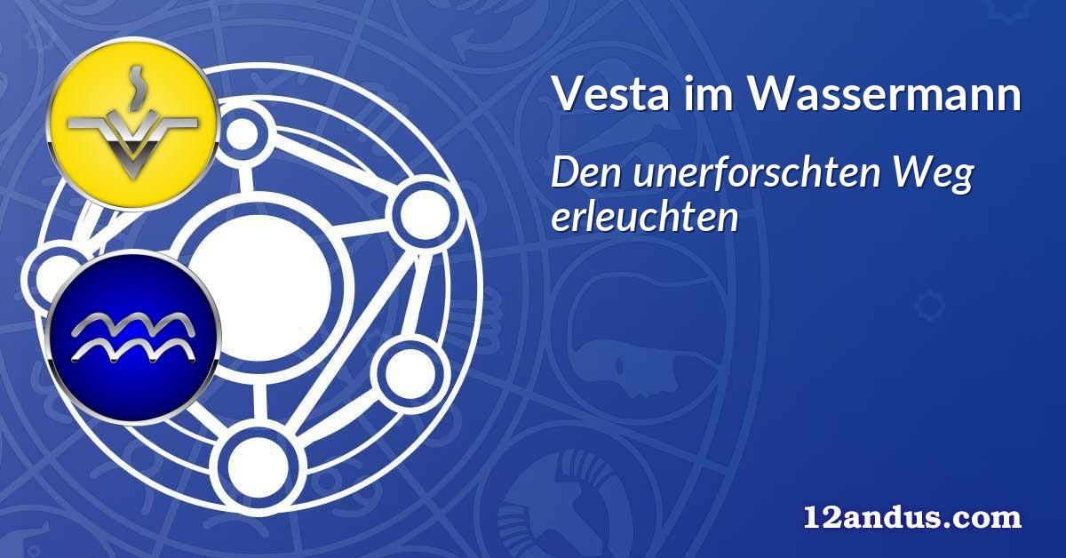 Vesta im Wassermann