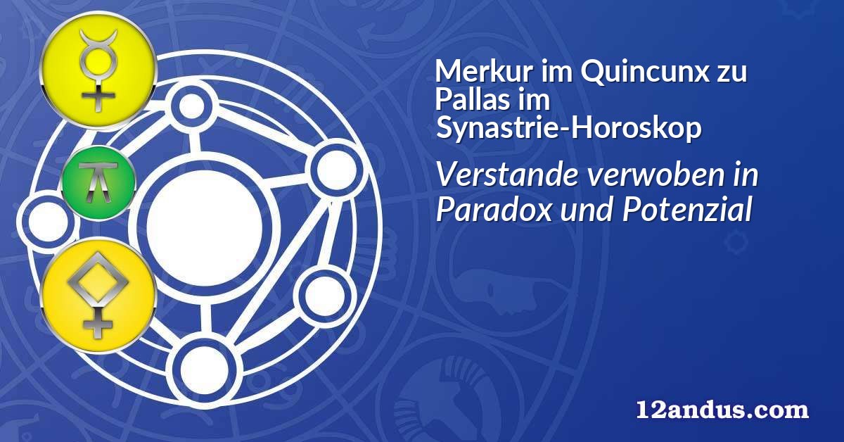 Merkur im Quinkunx zu Pallas im Synastrie-Horoskop