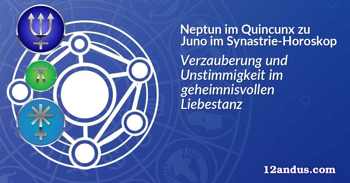 Neptun im Quinkunx zu Juno im Synastrie-Horoskop