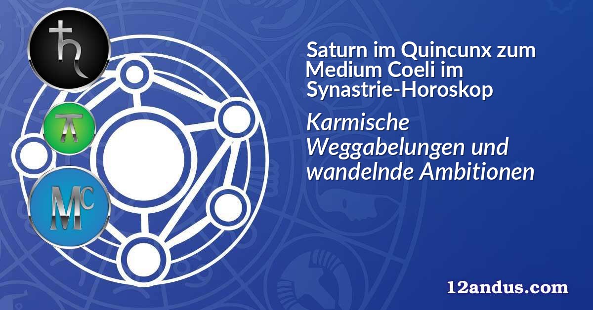 Saturn im Quinkunx zum Medium Coeli im Synastrie-Horoskop