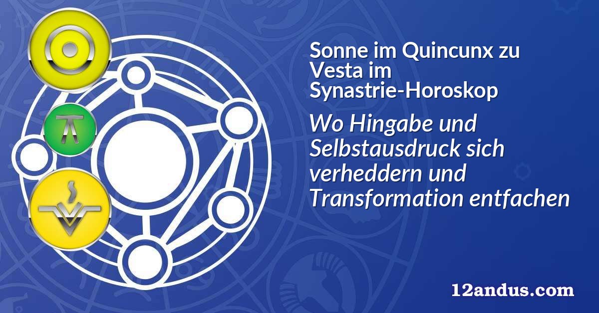 Sonne im Quinkunx zu Vesta im Synastrie-Horoskop