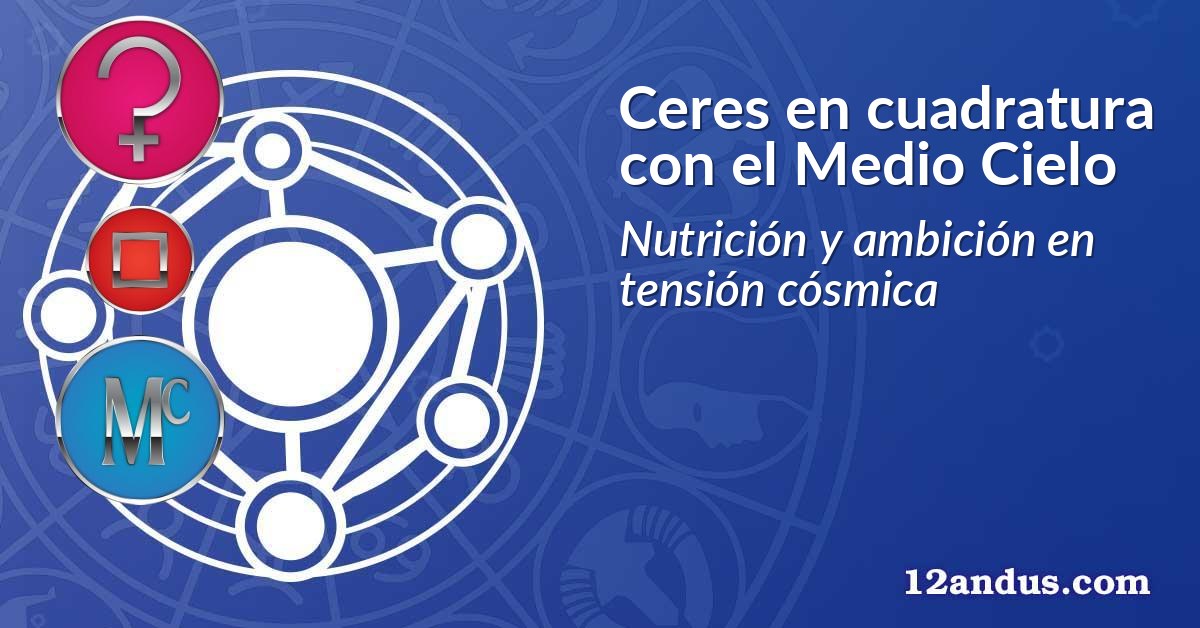 Ceres en cuadratura con el Medio Cielo