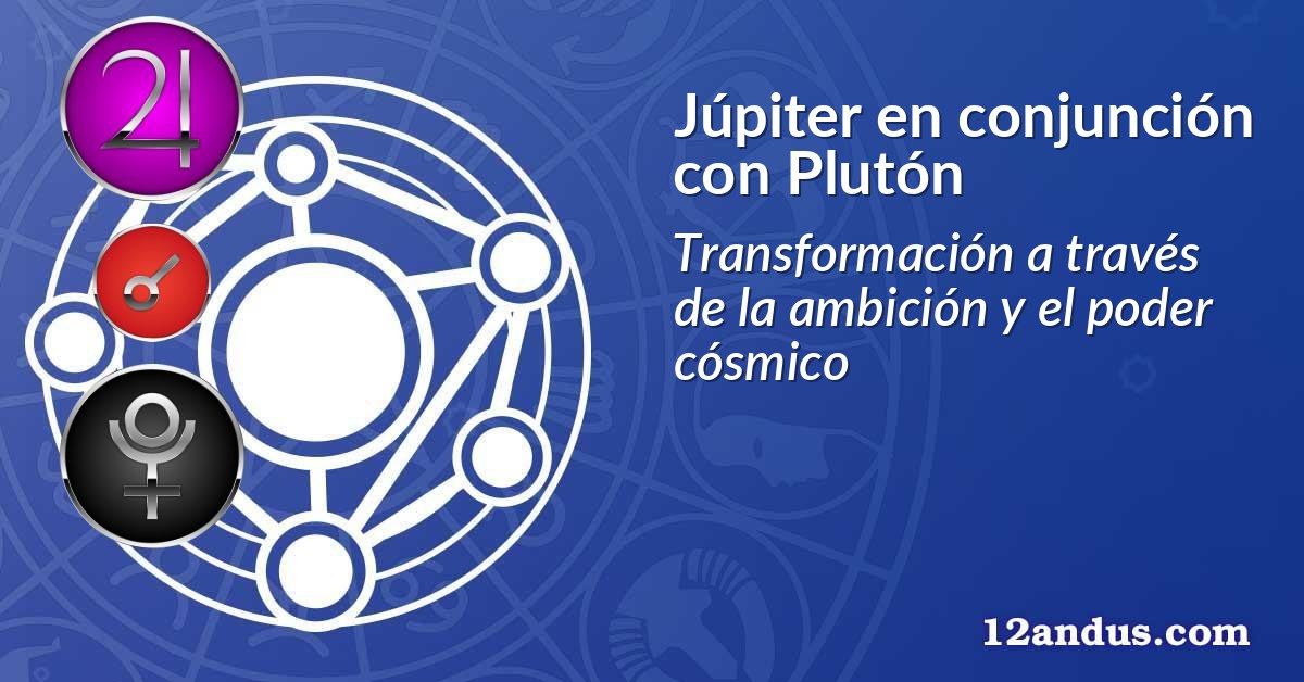 Júpiter en conjunción con Plutón