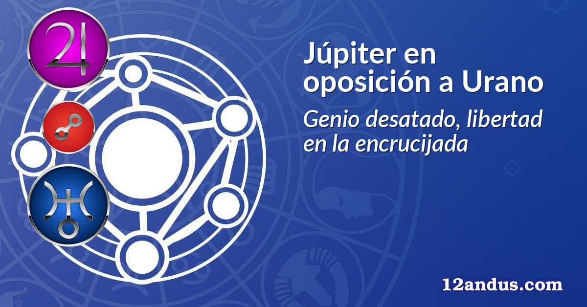 Júpiter en oposición a Urano