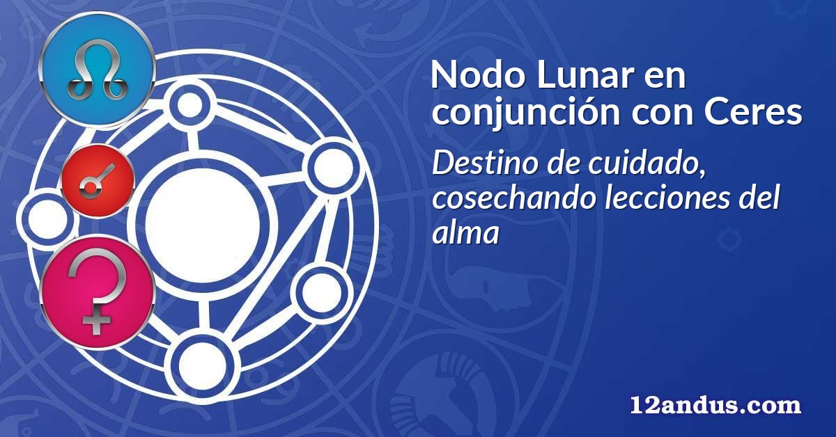 Nodo Lunar en conjunción con Ceres