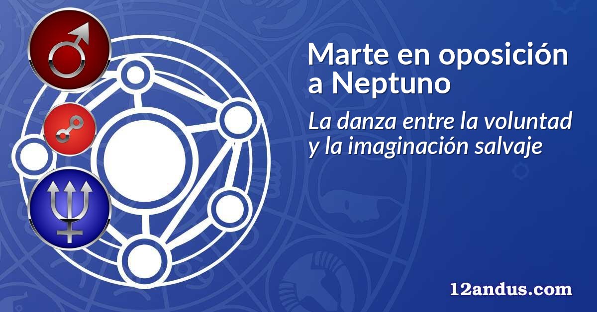 Marte en oposición a Neptuno