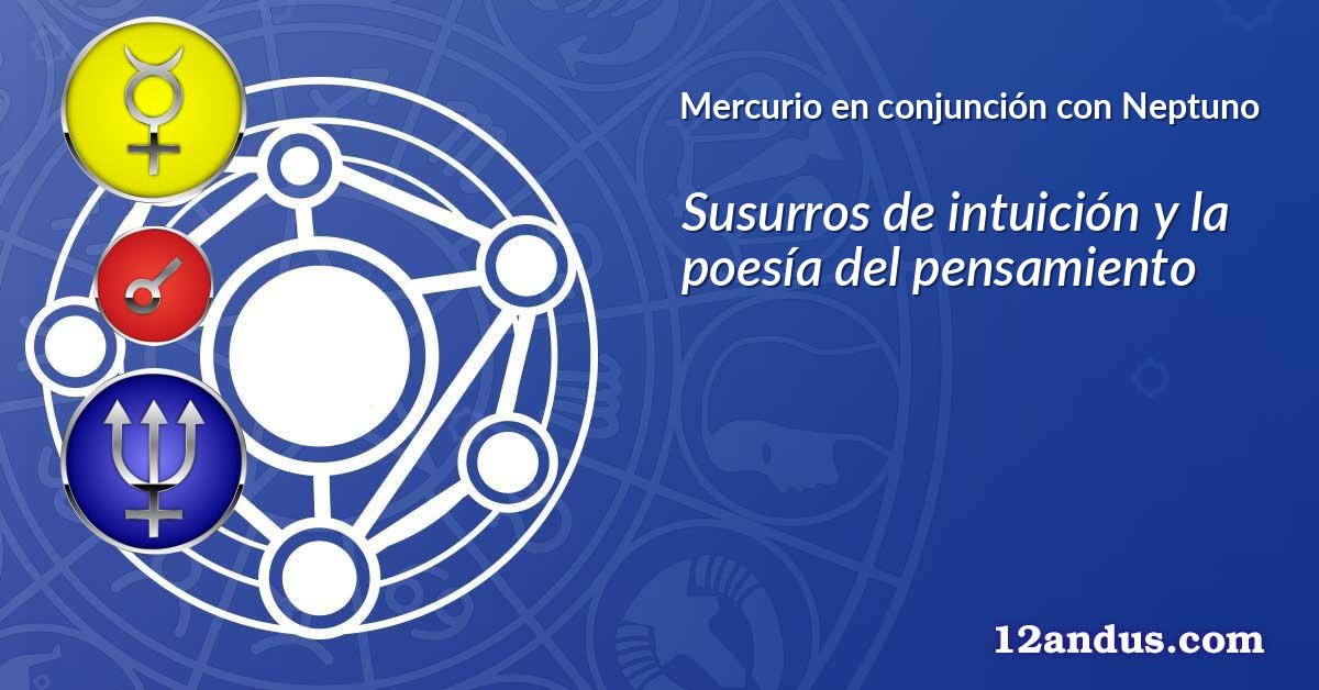 Mercurio en conjunción con Neptuno