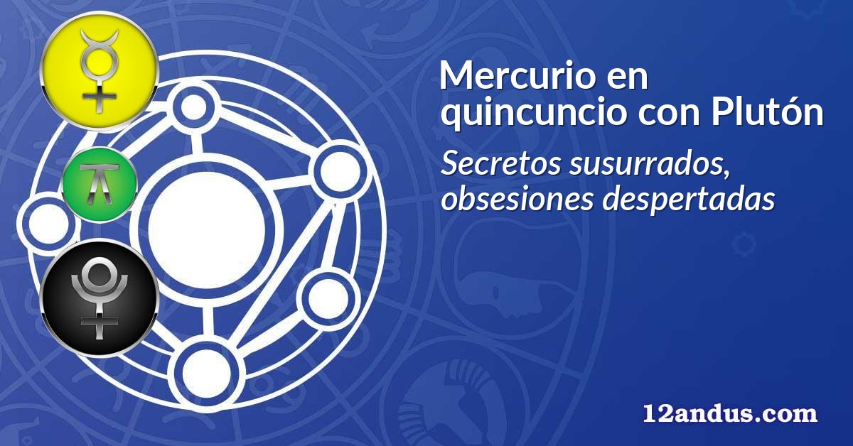 Mercurio en quincuncio con Plutón