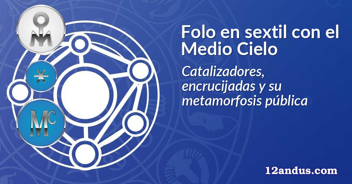Folo en sextil con el Medio Cielo