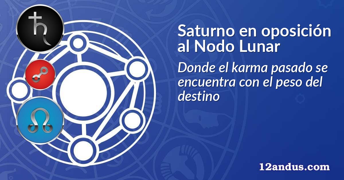 Saturno en oposici&oacute;n al Nodo Lunar
