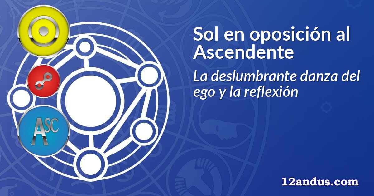 Sol en oposición al Ascendente