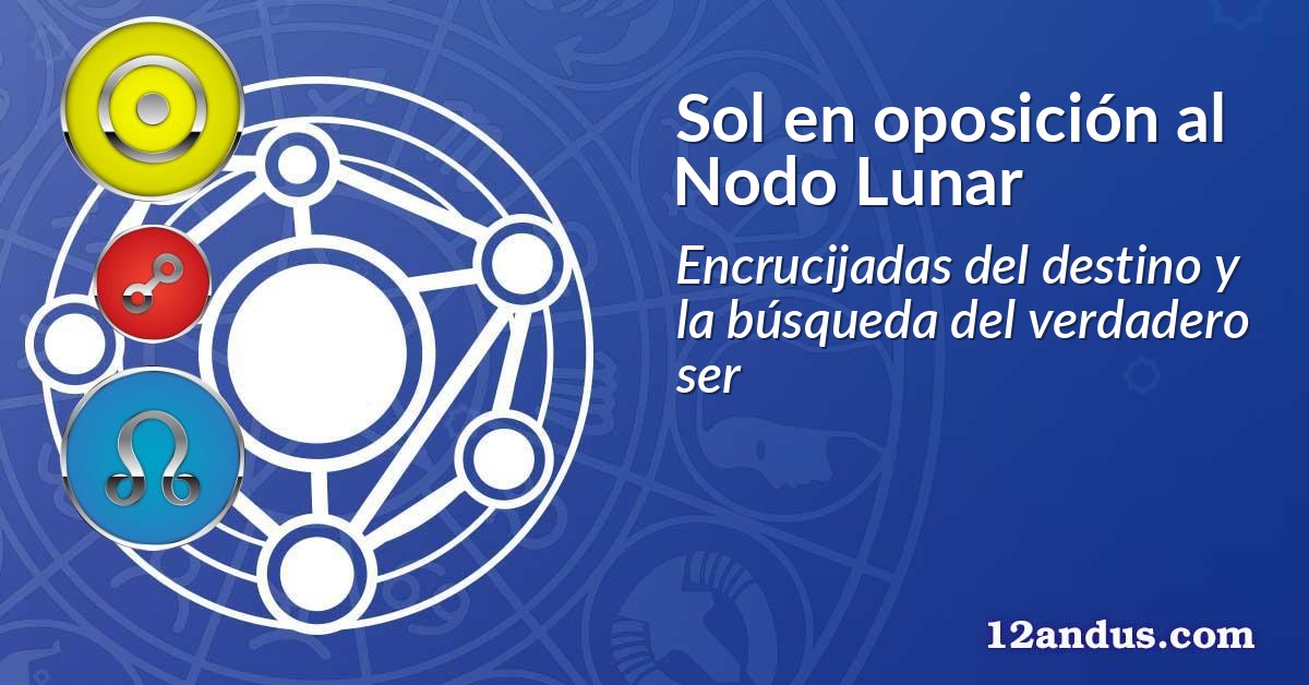 Sol en oposici&oacute;n al Nodo Lunar