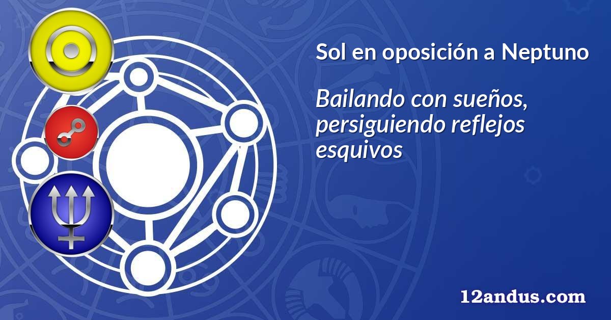 Sol en oposición a Neptuno