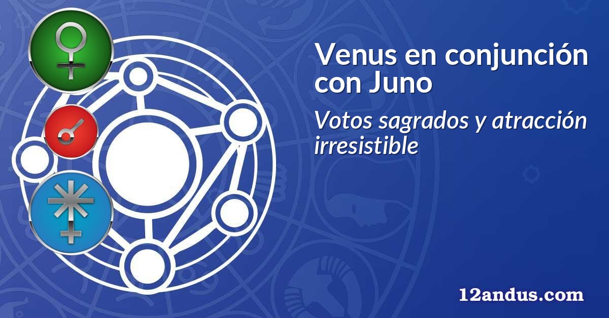 Venus en conjunción con Juno