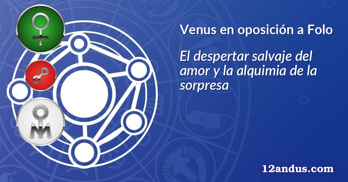 Venus en oposición a Folo