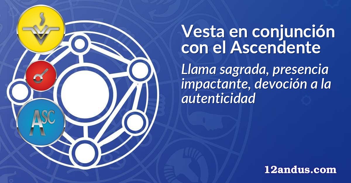 Vesta en conjunción con el Ascendente