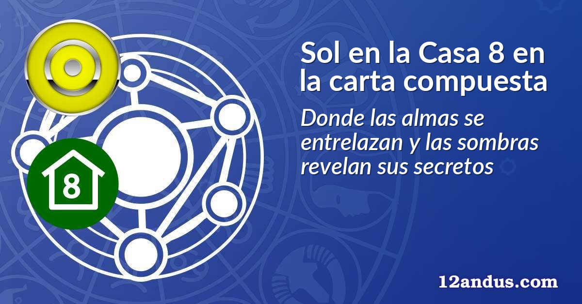 Sol en la Casa 8 en la carta compuesta