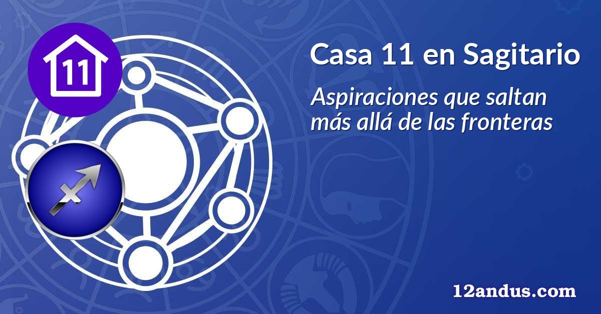 Casa 11 en Sagitario