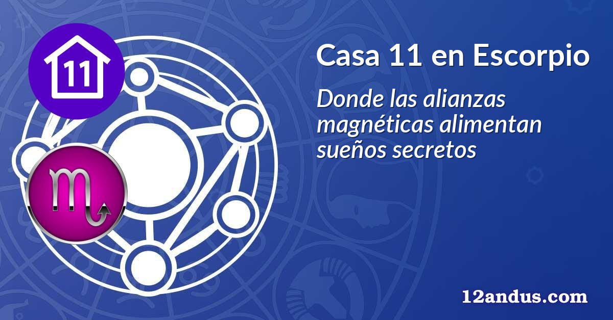 Casa 11 en Escorpio