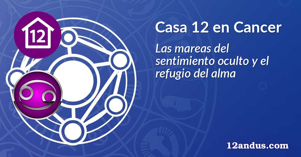 Casa 12 en Cancer