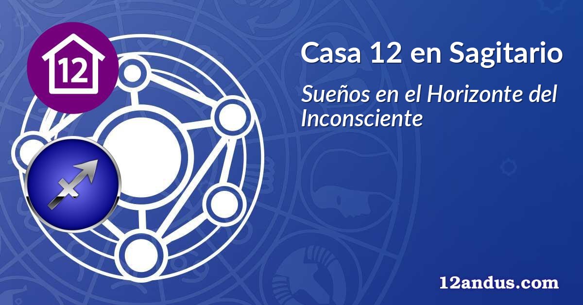 Casa 12 en Sagitario