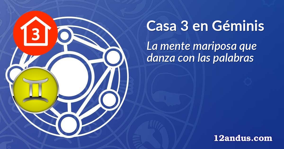 Casa 3 en Géminis