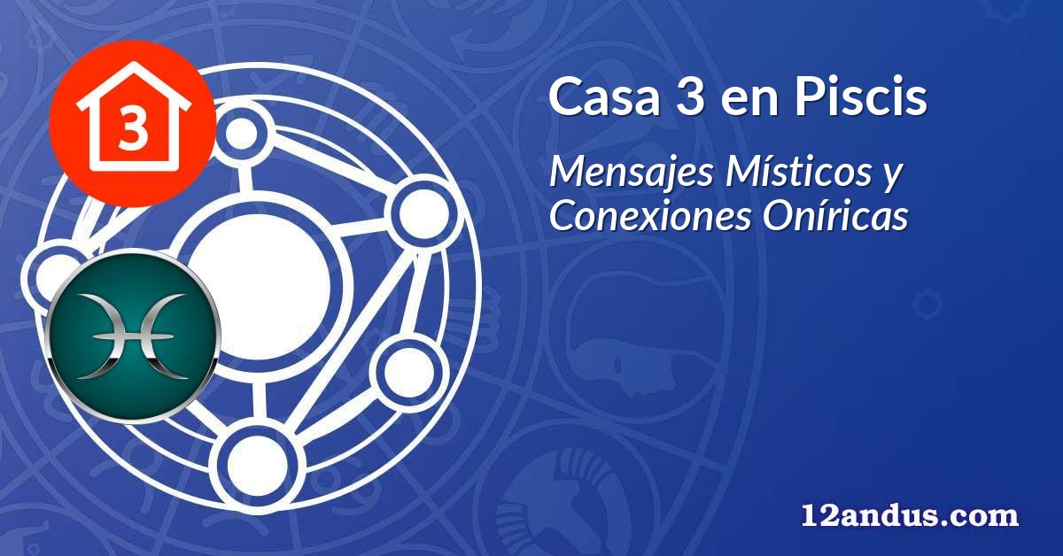 Casa 3 en Piscis