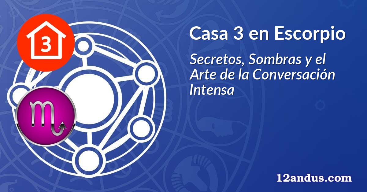 Casa 3 en Escorpio