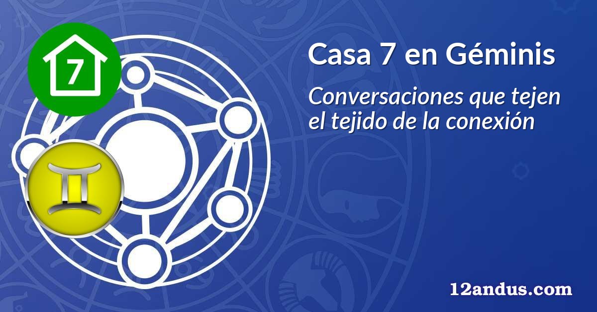 Casa 7 en Géminis
