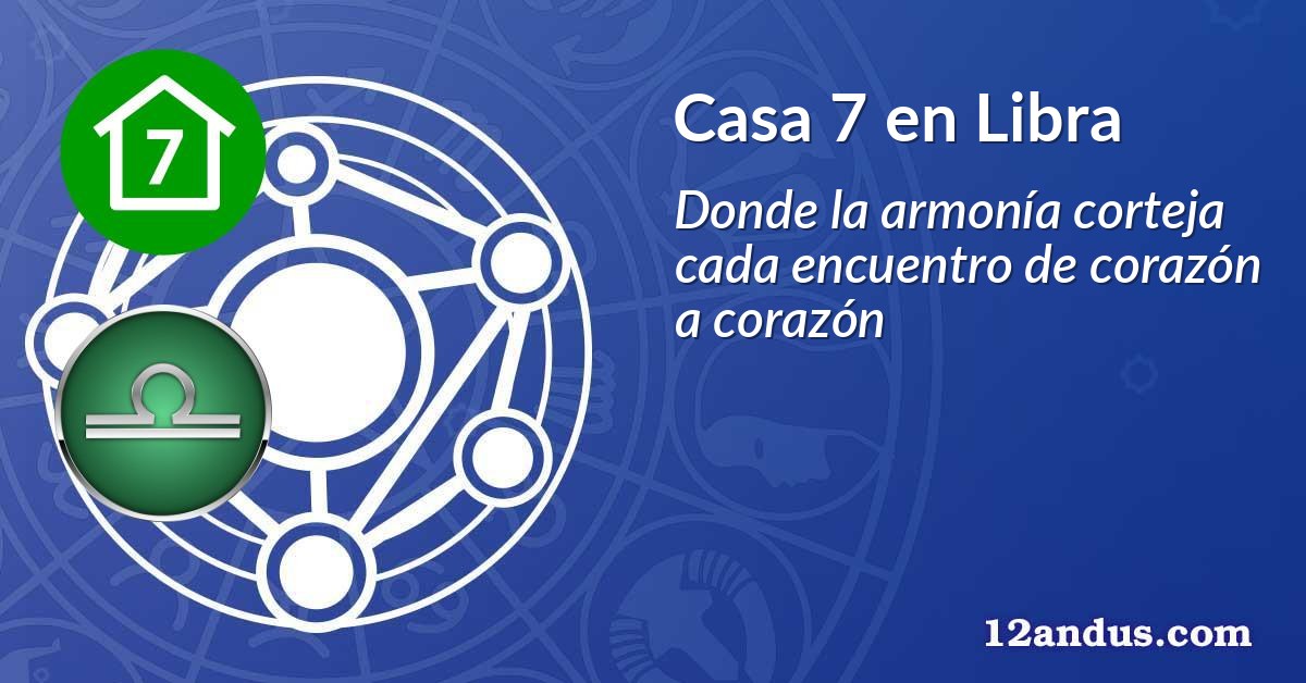 Casa 7 en Libra