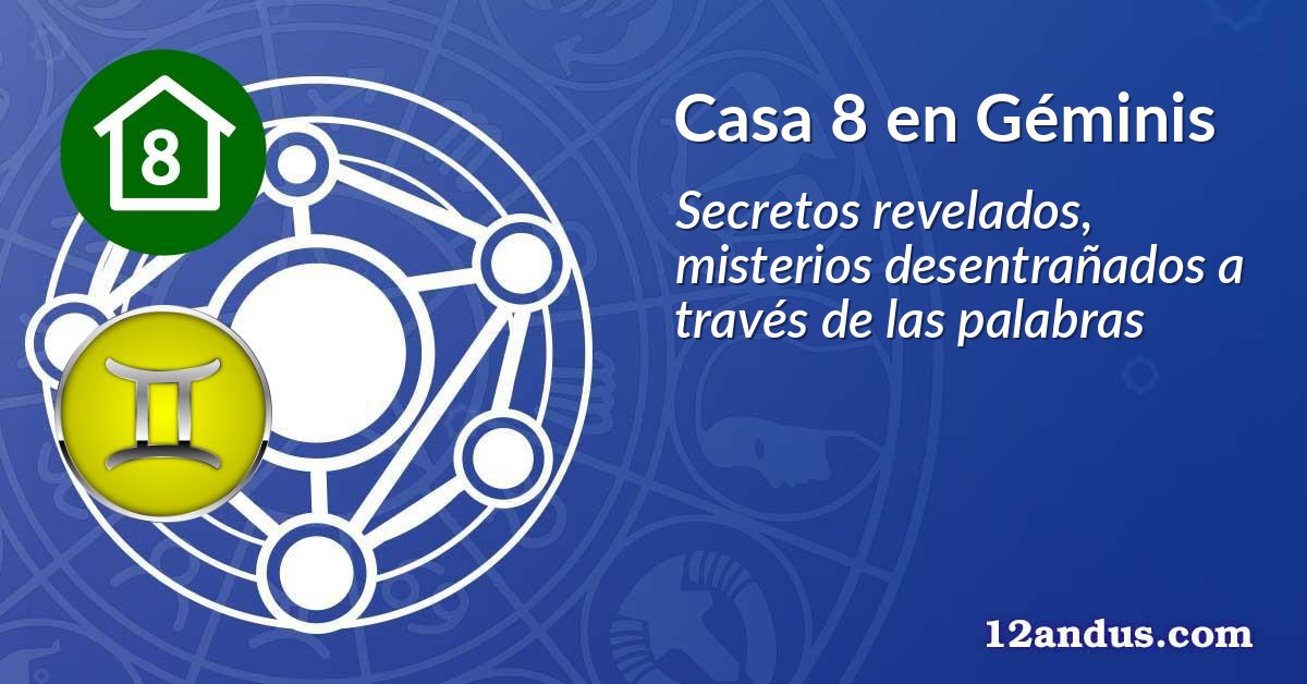 Casa 8 en Géminis