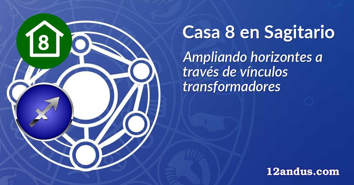Casa 8 en Sagitario