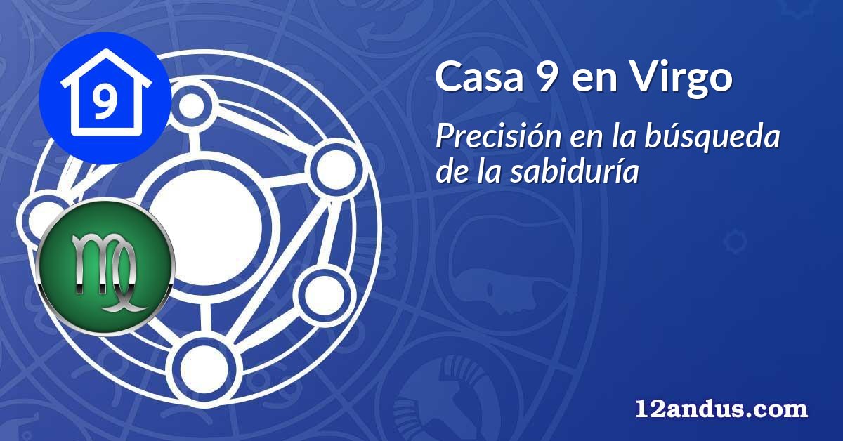 Casa 9 en Virgo