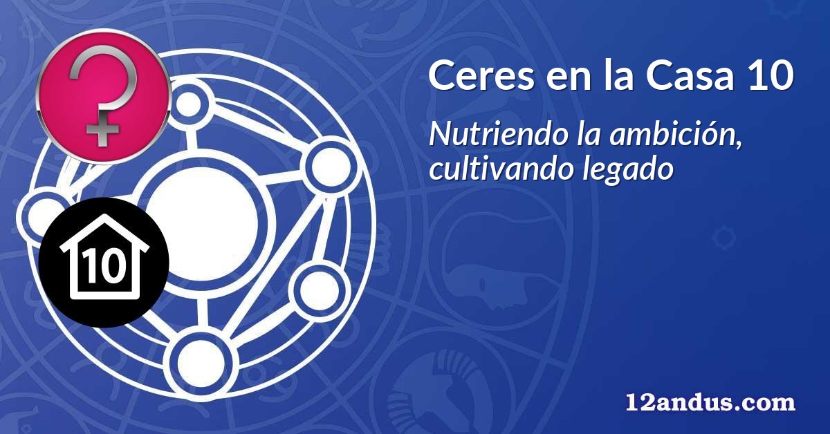 Ceres en la Casa 10