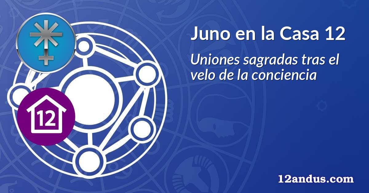 Juno en la Casa 12