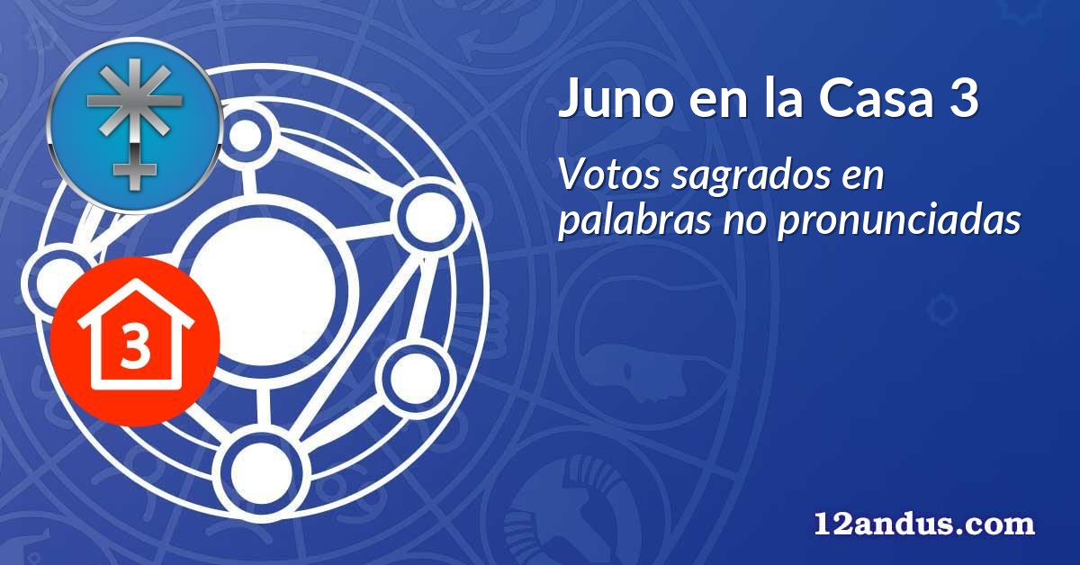 Juno en la Casa 3