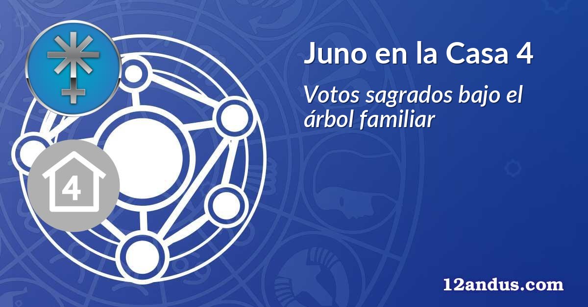 Juno en la Casa 4
