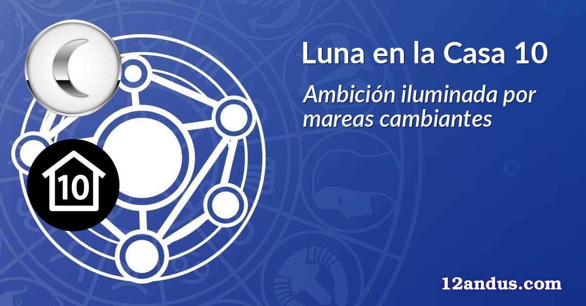 Luna en la Casa 10